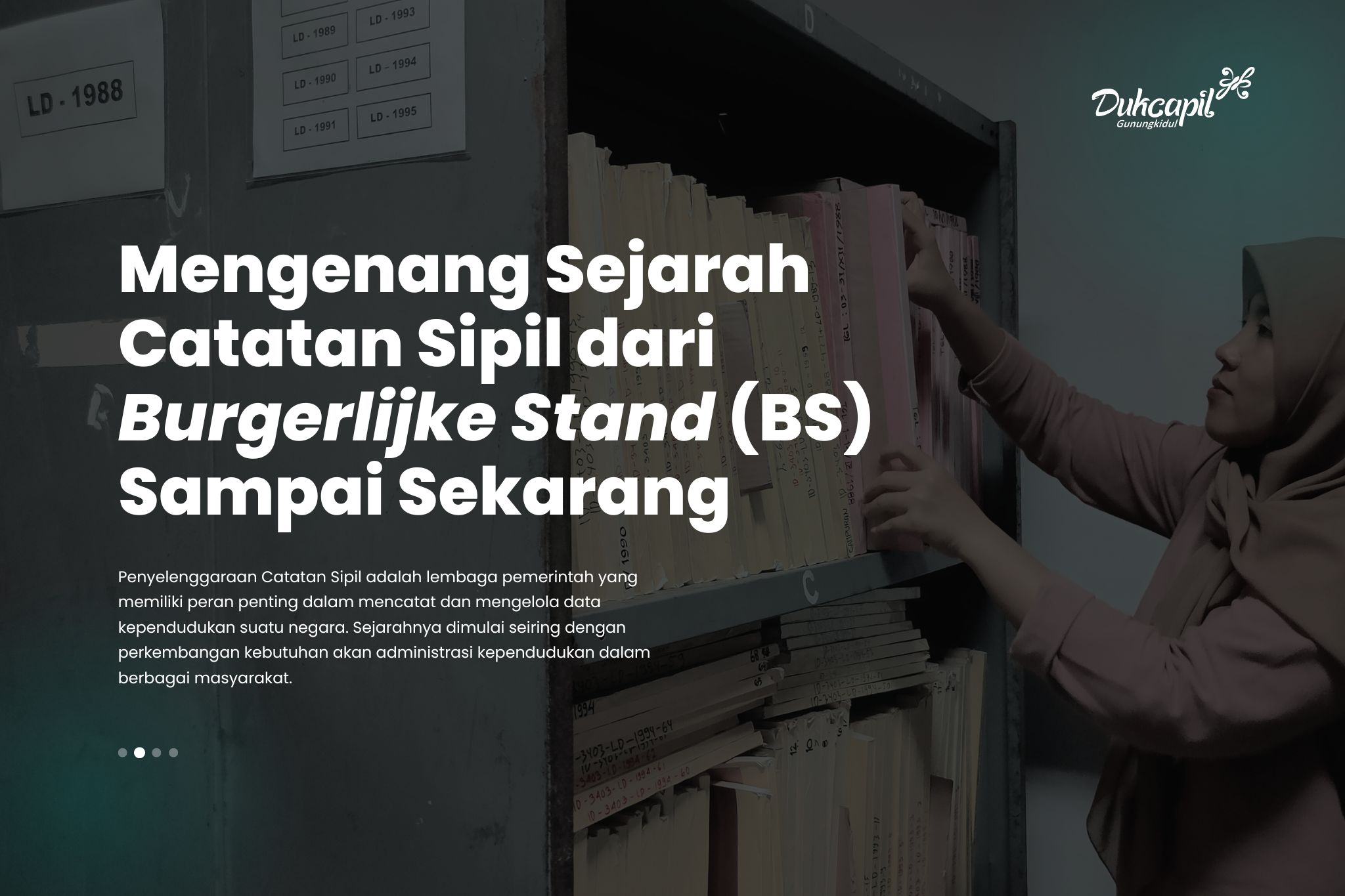 Mengenang Sejarah Catatan Sipil dari Burgerlijke Stand (BS) Sampai Sekarang