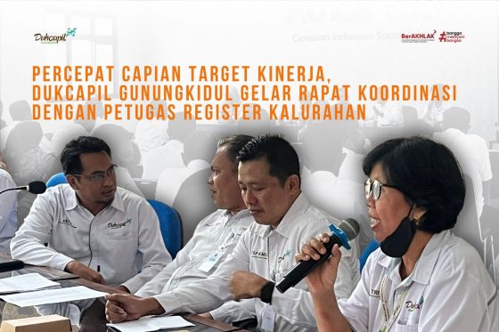 Percepat Capian Target Kinerja, Dukcapil Gunungkidul Gelar Rapat Koordinasi Dengan Petugas Register Kalurahan