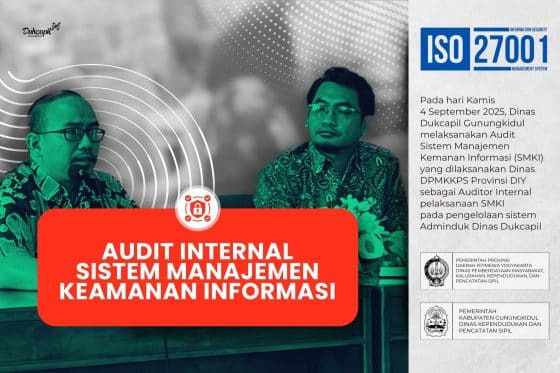 Dinas PMKKPS Provinsi DIY Laksanakan Audit Internal Sistem Manajemen Keamanan Informasi di Dinas Dukcapil Gunungkidul